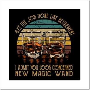 Get The Job Done Like Retirement, I Admit You Look Concerned Wine Glasses Music Lyrics Posters and Art